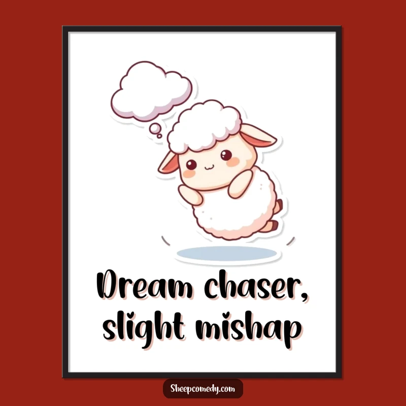 Ambitious Sheep Tripping Poster: Chasing Clouds Art, A Whimsical Funny Gift