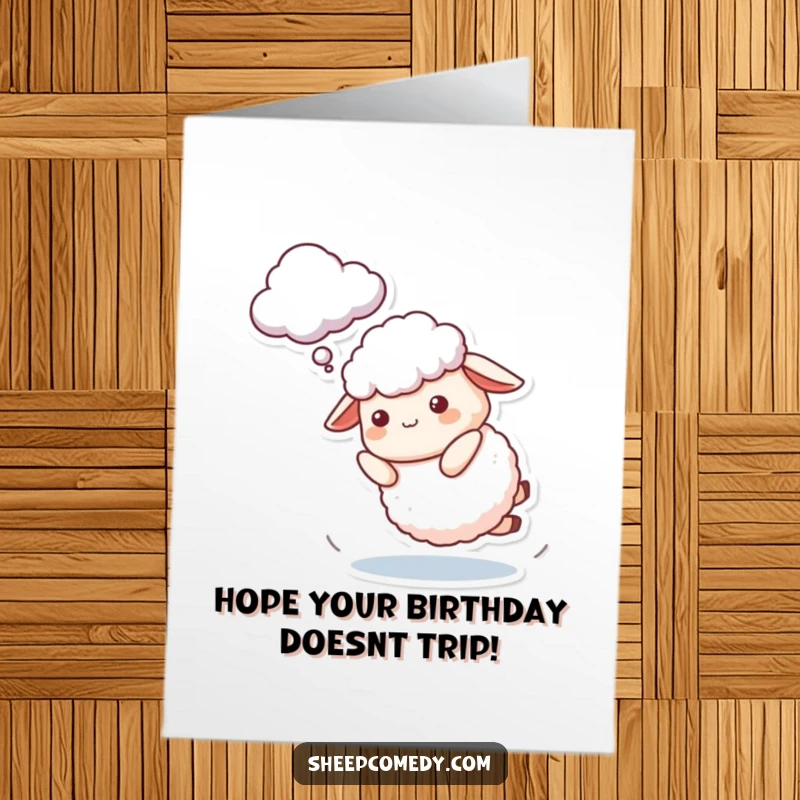 Funny Free Printable Sheep Birthday Card: A sheep character hilariously tripping while reaching for a cloud, perfect for a funny birthday wish.