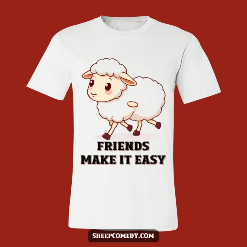 Funny Sheep Friend T-Shirt: Wobbly Legs, Buddy Funny Gift